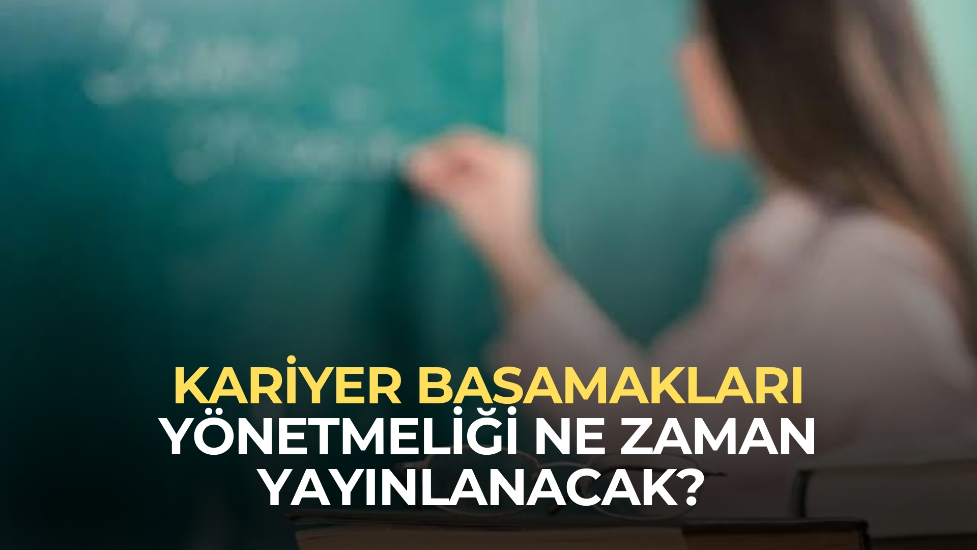 Uzman ve Başöğretmenlik İçin 282 Bin Öğretmen Yönetmeliği Bekliyor! Mağduriyete Mahal Bırakılmasın