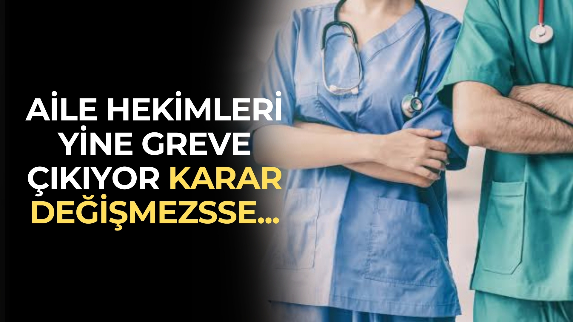 Sağlık Bakanlığı’nın Aile Hekimleri Yine Greve Çıkıyor! Karar Değişmezse Her Ay Bir Grev Mi Olacak?