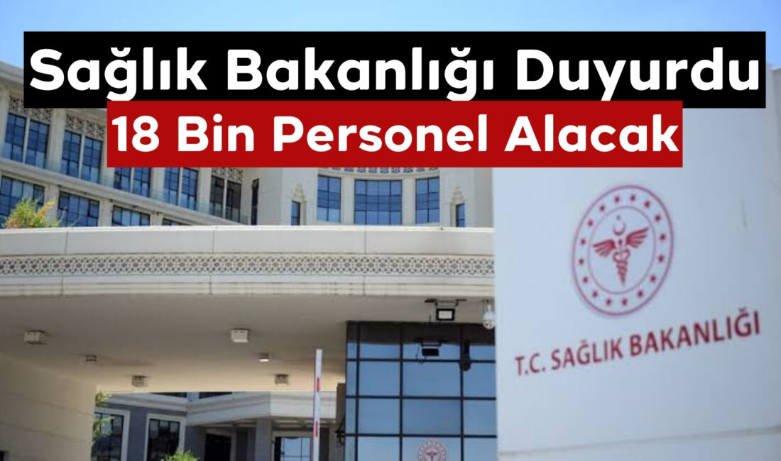 Sağlık Bakanlığı 18 Bin